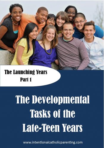 The Launching Years Part 1: The Developmental Tasks of the Late Teen Years