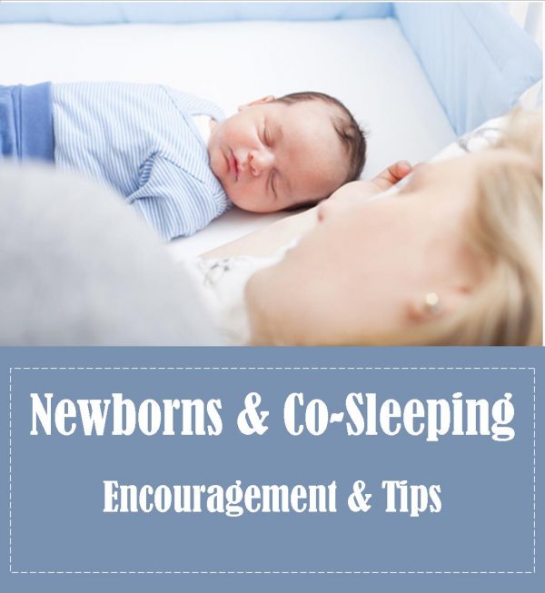 Newborns and Co-Sleeping: Encouragement and Tips