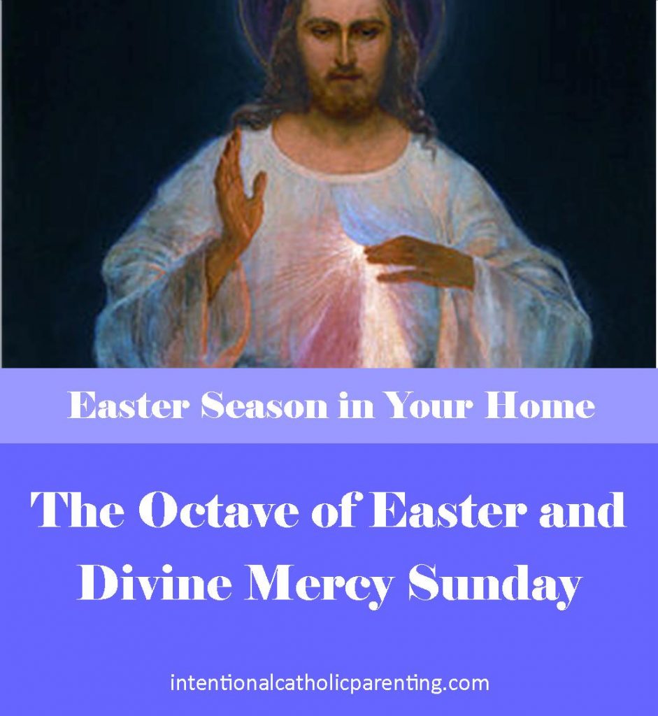 The Octave of Easter and Divine Mercy Sunday Intentional Catholic