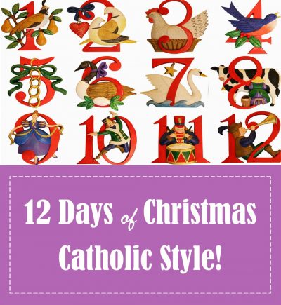 12 Days of Christmas Catholic Style!