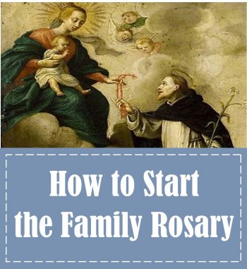 How to Start the Family Rosary