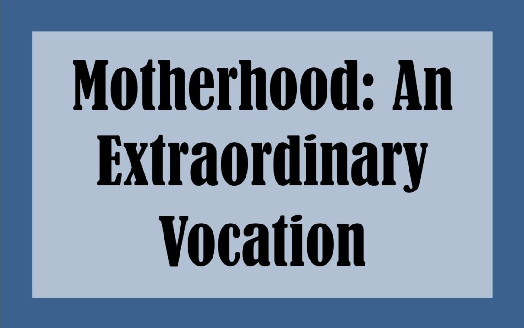 The Extraordinary Vocation of Motherhood: In Conversation with Dr. Kathryn Rombs (Ep. 33)